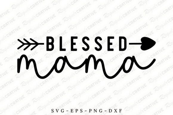 Blessed Mama SVG Design, Mom Svg Design