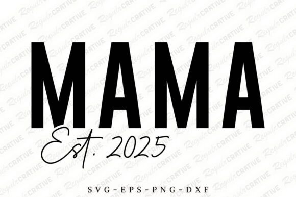 Mama SVG Design, Mom SVG Design, Mother’s