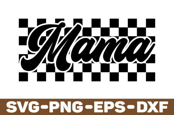 Mama SVG PNG, Gift for Mom SVG