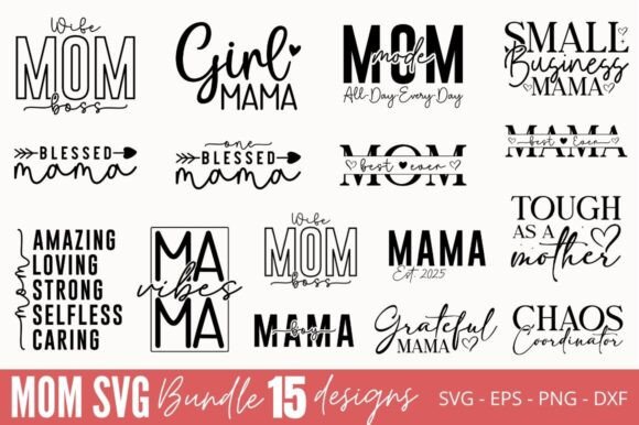 MOM SVG Bundle, Mama Quotes SVG Bundle