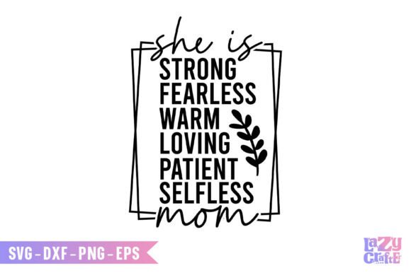 She is SVG, Strong SVG, Mom SVG