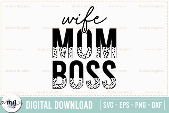 Wife Mom Boss – Mom SVG